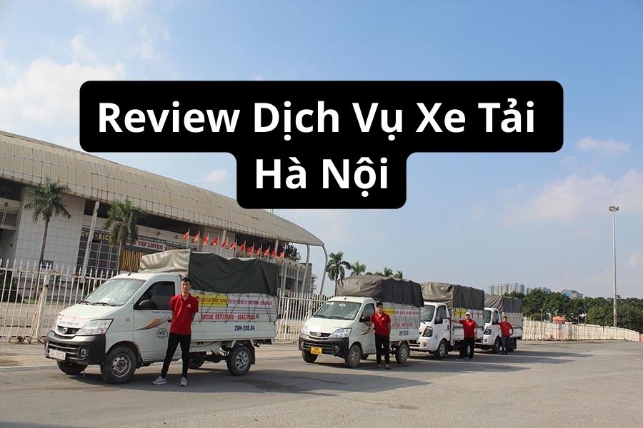 Thị trường vận tải Hà Nội sôi động với đa dạng dịch vụ chuyển nhà, hàng hóa