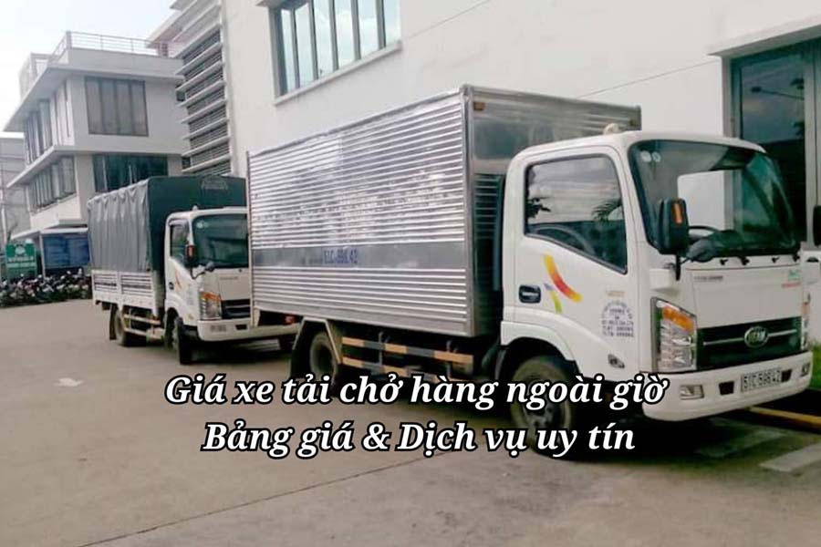 xe tải chở hàng ngoài giờ